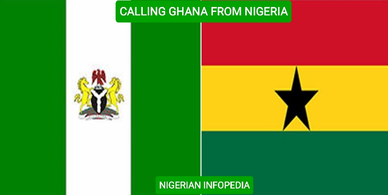 calling ghana from Nigeria