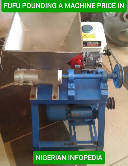 fufu pounding machine in Nigeria